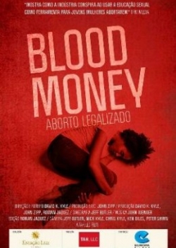 Blood Money: Aborto Legalizado