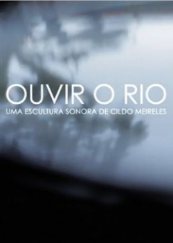 Ouvir o Rio: Uma Escultura Sonora de Cildo Meireles