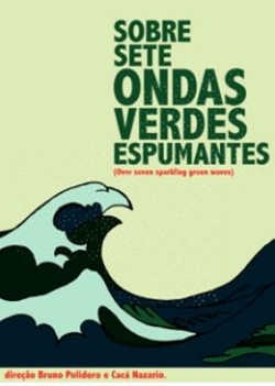 SOBRE SETE ONDAS VERDES ESPUMANTES