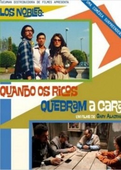 Los Nobles - Quando os ricos quebram a cara