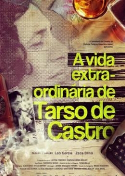 A Vida Extra-Ordinária de Tarso de Castro