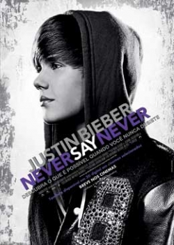 JUSTIN BIEBER: NEVER SAY NEVER