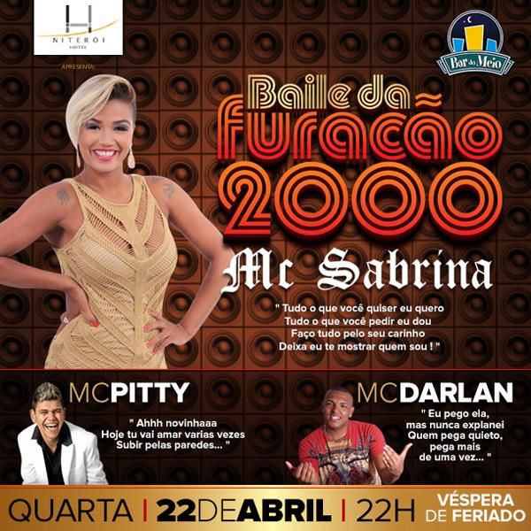 Baile da Furacão 2000 quarta 22/04 Bar do Meio Piratininga