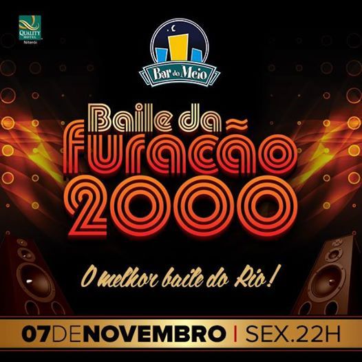 Baile da Furacão 2000 sexta 07/11 Bar do Meio Piratininga
