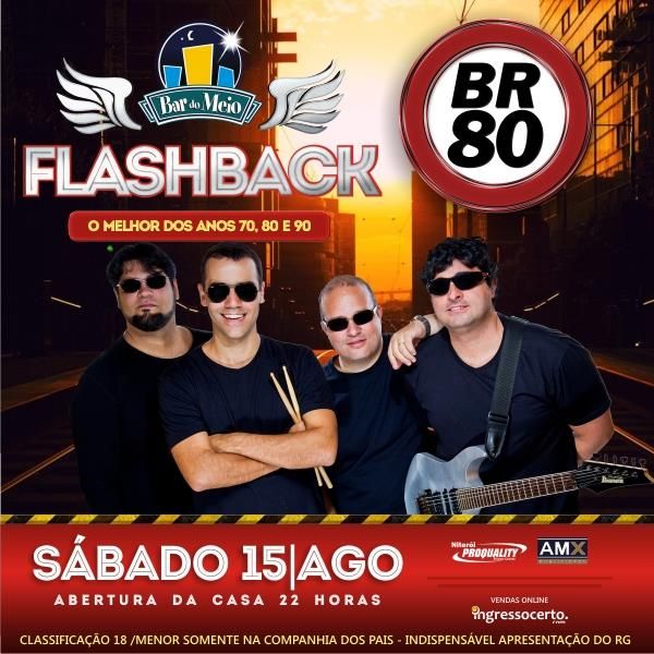 Sábado, 15: dia do Flash Back com banda BR-80 no Clube Português