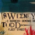Sweeney Todd, o barbeiro demônio de Fleet Street