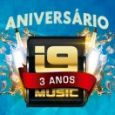 Festa de Aniversário da I9 Music - 3 Anos
