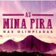As Mina Pira nas Olimpíadas