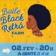 Baile Black Retrô FARM