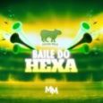 Baile do Hexa