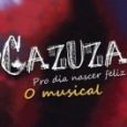 Cazuza - Pro dia nascer feliz, o musical