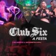 Club Six: A Festa