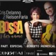 Cris Delanno & Nelson Faria