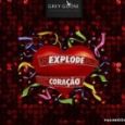 Explode Coração 2017