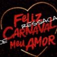 Feliz Ressaca de Carnaval Meu Amor