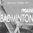 F O D A S S E, BADMINTON