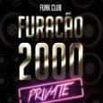 Funk Club - Furacão 2000 Private