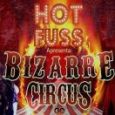 Hot Fuss - Bizarre Circus