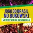 Jogos do Brasil no Bukowski