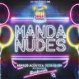 Manda Nudes #12 Noite Dos Solteiros