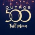 Outros 500: Full Moon Party