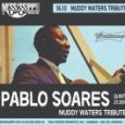 Pablo Soares - Tributo a Muddy Waters