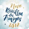 Reveillon dos Amigos 2017