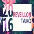 Reveillon Taikô 2016