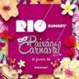 Rio Sunset Paixão de Carnaval