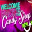 Welcome Back To The Candy Shop