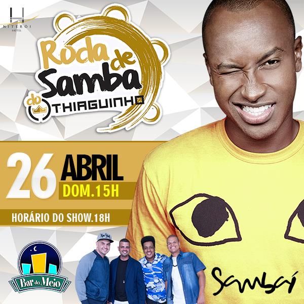 Roda de Samba do Thiaguinho domingo 26/04 Bar do Meio