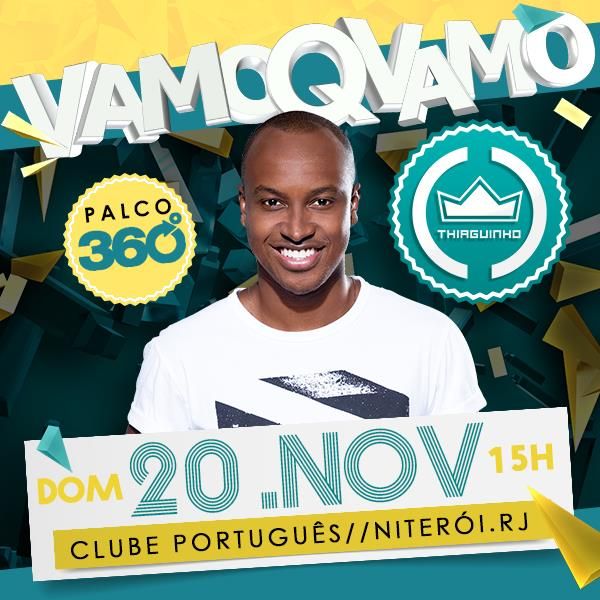 VAMOQVAMO! - domingo - 20/11 - Clube Português de Niterói - R. Prof. Lara  Vilela, 176 - Ingá - Noite - Rio de Janeiro - RioFesta - Boa Diversão - Boa  Diversão - (Evento)