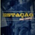 Estação Baile Charme 