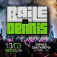 Baile do Dennis