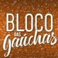 Bloco das Gaúchas - A Festa