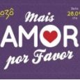 Mais Amor por Favor