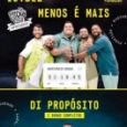 Menos é Mais e Di Propósito