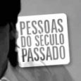 Pessoas do Século Passado