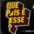 Que País é Esse