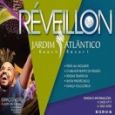 Reveillon Jardim Atlântico Beach Resort 2016