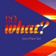 So What?