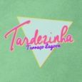 Tardezinha