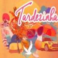 Tardezinha
