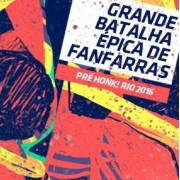 Grande Batalha Épica de Fanfarras - Pré Honk!